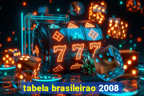 tabela brasileirao 2008